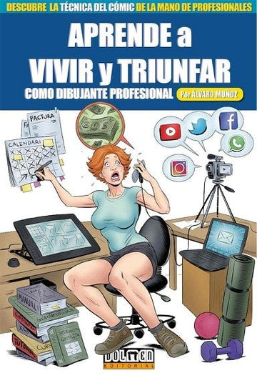 APRENDE A VIVIR Y TRIUNFAR COMO DIBUJANTE PROFESIONAL | Alvaro Muñoz